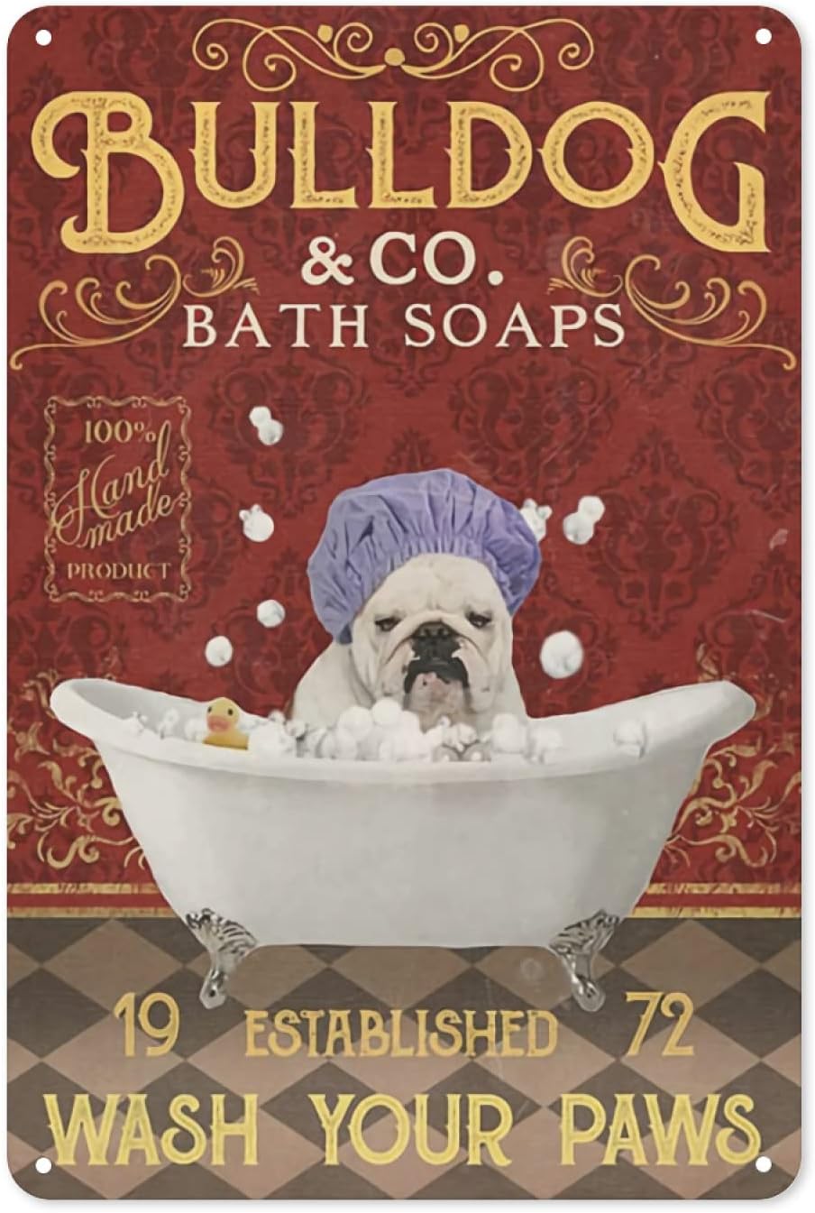 Bulldog Bath Wah Your Paws Poster Metal Signs Wall Art Decor,  8 x 12 inches