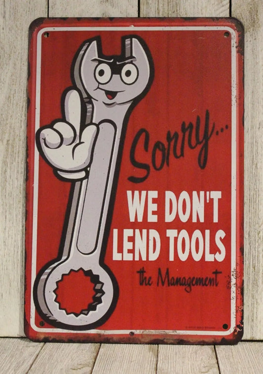 Sorry We Don't Lend Touch My Tools Rules Tin Metal Sign Garage Mechanic Decor Gift