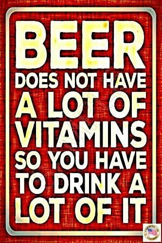 BEER VITAMINS! METAL SIGN USA MADE! 8"X12" FUNNY MAN CAVE BAR PUB DRINKING HUMOR